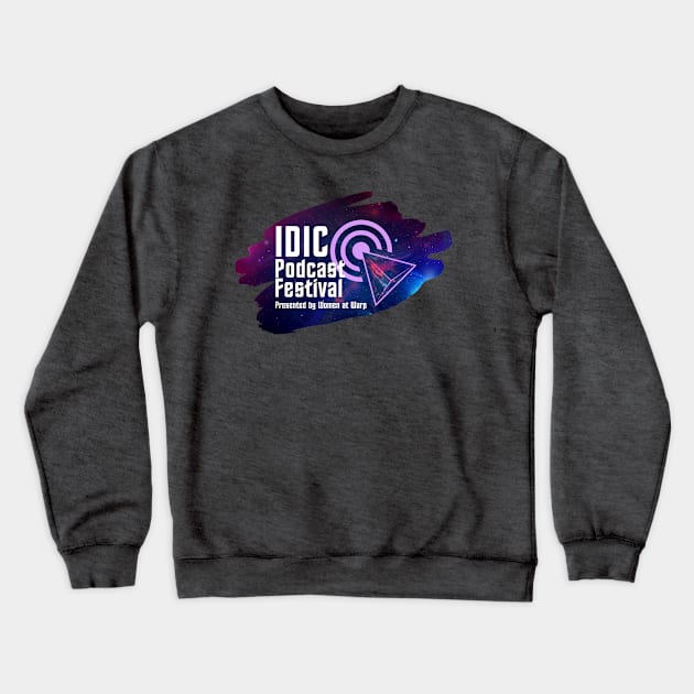 IDIC Podcast Festival Crewneck Sweatshirt by Women at Warp - A Star Trek Podcast